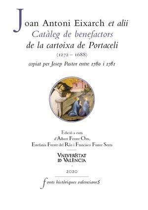 Catàleg de benefactors de la cartoixa de Portaceli (1272-1688), copiat per Josep Pastor entre 1780 i 1781 | 9788491346876 | Antoni Exarch, Joan | Llibres.cat | Llibreria online en català | La Impossible Llibreters Barcelona