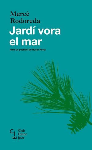 Jardí vora el mar | 9788473292696 | Rodoreda, Mercè | Llibres.cat | Llibreria online en català | La Impossible Llibreters Barcelona
