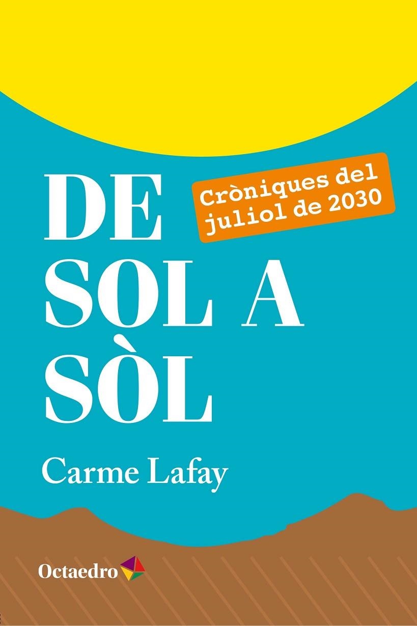 De sol a sòl | 9788499218786 | Lafay Bertran, Carme | Llibres.cat | Llibreria online en català | La Impossible Llibreters Barcelona