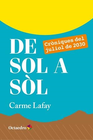De sol a sòl | 9788499218786 | Lafay Bertran, Carme | Llibres.cat | Llibreria online en català | La Impossible Llibreters Barcelona