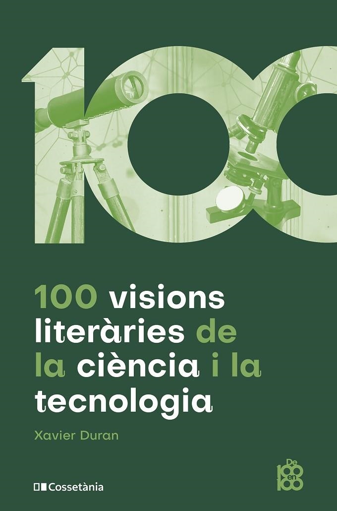 100 visions literàries de la ciència i la tecnologia | 9788413564050 | Duran, Xavier | Llibres.cat | Llibreria online en català | La Impossible Llibreters Barcelona