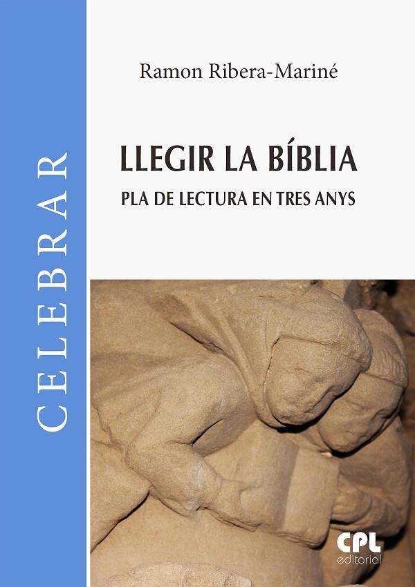Llegir la Bíblia. Pla de lectura en tres anys | 9788491652762 | Ribera-Mariné, Ramon | Llibres.cat | Llibreria online en català | La Impossible Llibreters Barcelona