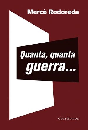 Quanta, quanta guerra... | 9788473292702 | Rodoreda, Mercè | Llibres.cat | Llibreria online en català | La Impossible Llibreters Barcelona