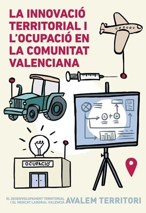 La innovació territorial i l'ocupació en la Comunitat Valenciana | 9788491333135 | AAVV | Llibres.cat | Llibreria online en català | La Impossible Llibreters Barcelona