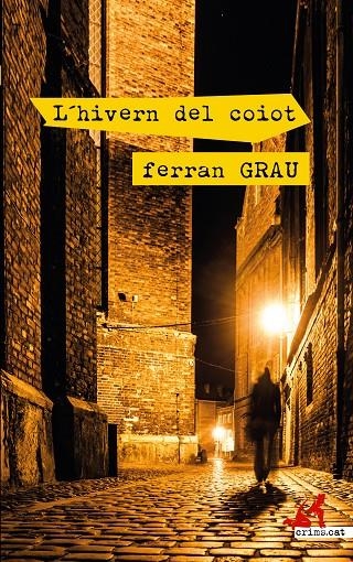 L'hivern del coiot | 9788417847401 | Grau, Ferran | Llibres.cat | Llibreria online en català | La Impossible Llibreters Barcelona
