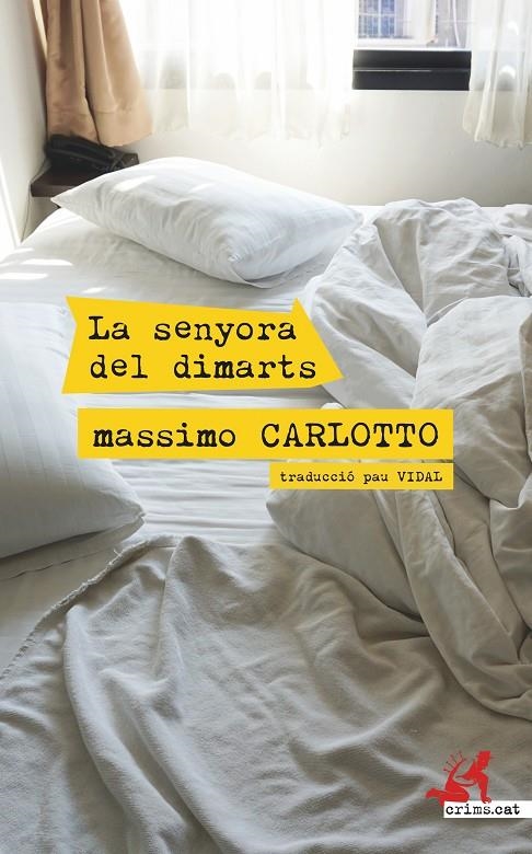 La senyora del dimarts | 9788417847548 | Carlotto, Massimo | Llibres.cat | Llibreria online en català | La Impossible Llibreters Barcelona