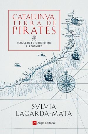Catalunya, terra de pirates | 9788418197826 | Lagarda-Mata, Sylvia | Llibres.cat | Llibreria online en català | La Impossible Llibreters Barcelona