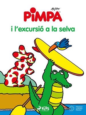 La Pimpa i l'excursió a la selva | 9788728006146 | Altan | Llibres.cat | Llibreria online en català | La Impossible Llibreters Barcelona