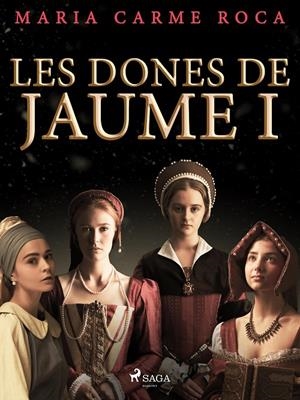 Les dones de Jaume I | 9788728022375 | Roca i Costa, Maria Carme | Llibres.cat | Llibreria online en català | La Impossible Llibreters Barcelona