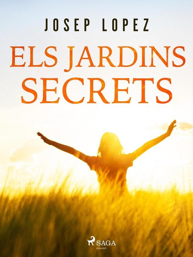 Els jardins secrets | 9788728044698 | Lopez, Josep | Llibres.cat | Llibreria online en català | La Impossible Llibreters Barcelona
