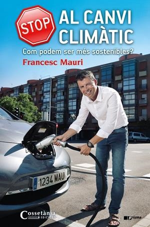 Stop al canvi climàtic | 9788490345641 | Mauri, Francesc | Llibres.cat | Llibreria online en català | La Impossible Llibreters Barcelona