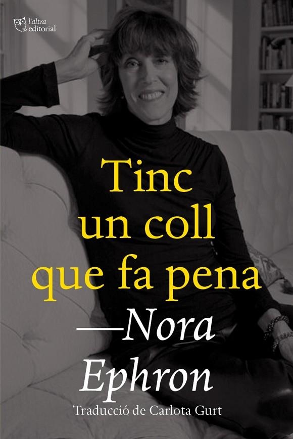 Tinc un coll que fa pena | 9788412659696 | Ephron, Nora | Llibres.cat | Llibreria online en català | La Impossible Llibreters Barcelona