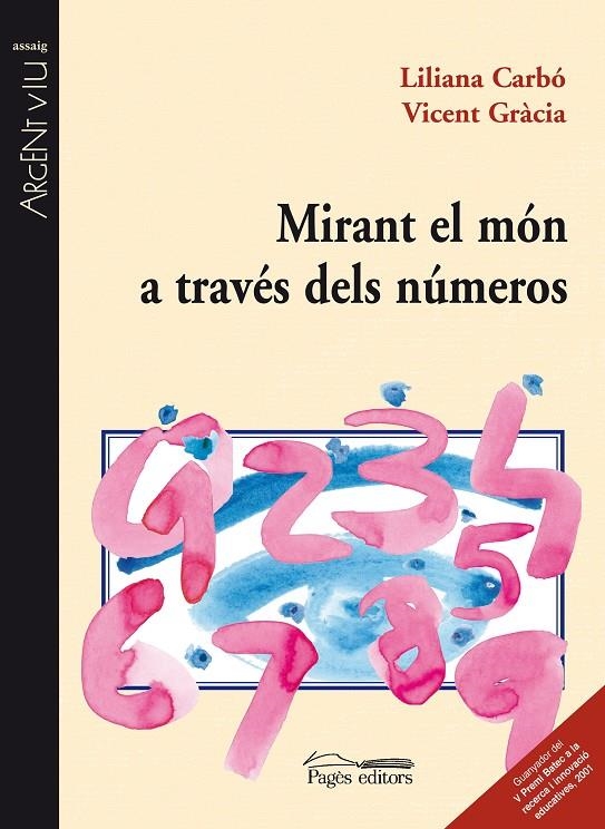 Mirant el món a través dels números | 9788497798594 | Gràcia, Vicent / Carbó, Liliana | Llibres.cat | Llibreria online en català | La Impossible Llibreters Barcelona