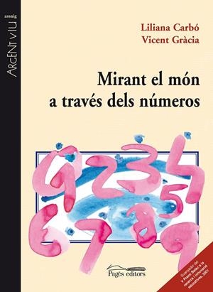 Mirant el món a través dels números | 9788497798594 | Gràcia, Vicent / Carbó, Liliana | Llibres.cat | Llibreria online en català | La Impossible Llibreters Barcelona