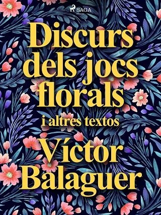 Discurs dels jocs florals i altres textos | 9788726688405 | Balaguer, Víctor | Llibres.cat | Llibreria online en català | La Impossible Llibreters Barcelona