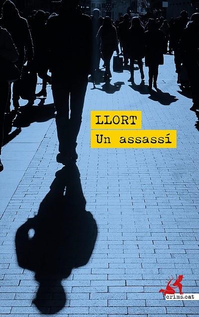 Un assassí | 9788419627407 | Llort, Lluís | Llibres.cat | Llibreria online en català | La Impossible Llibreters Barcelona