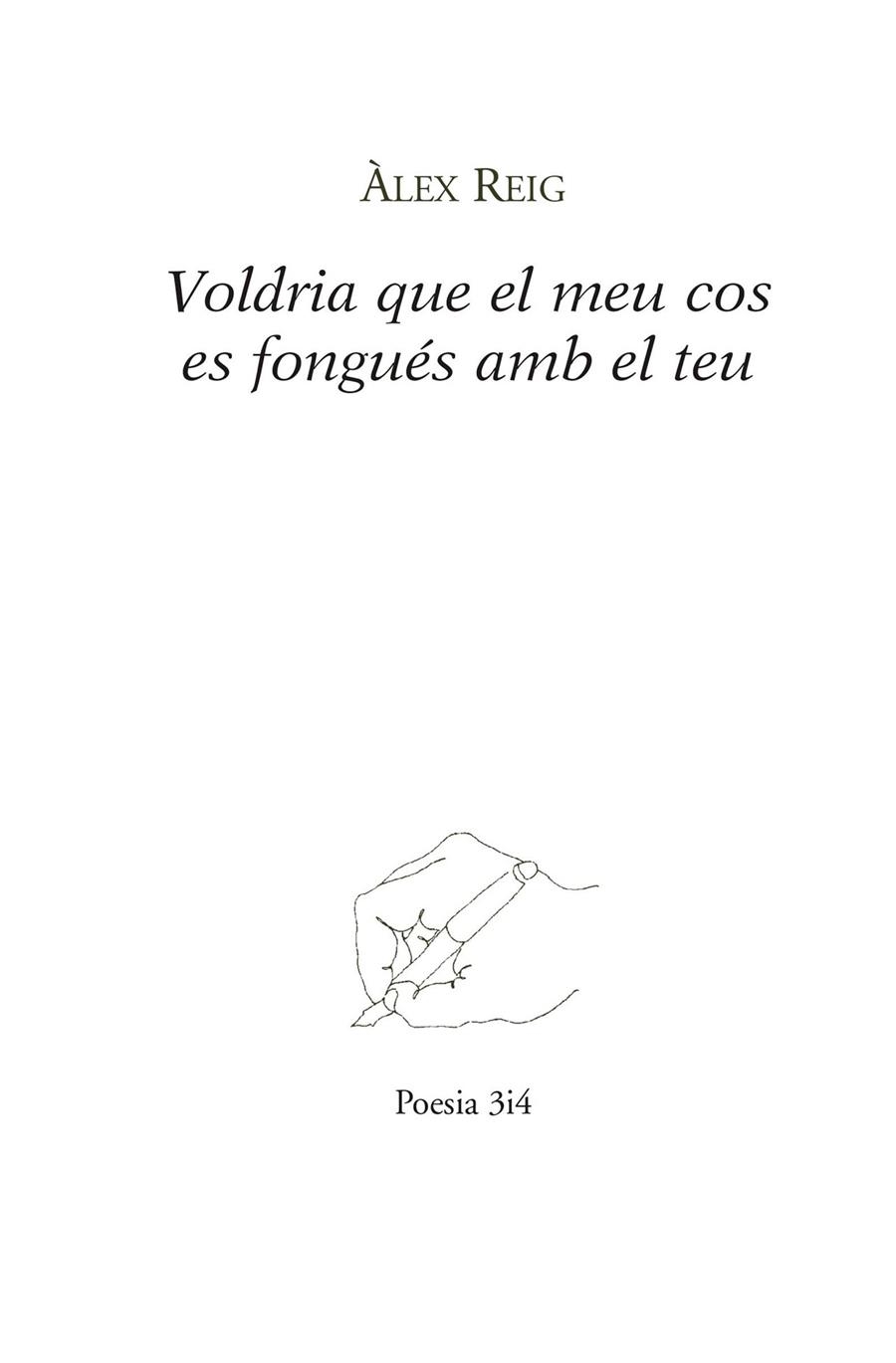 Voldria que el meu cos es fongués amb el teu | 9788416789313 | Reig, Àlex | Llibres.cat | Llibreria online en català | La Impossible Llibreters Barcelona