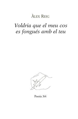 Voldria que el meu cos es fongués amb el teu | 9788416789313 | Reig, Àlex | Llibres.cat | Llibreria online en català | La Impossible Llibreters Barcelona