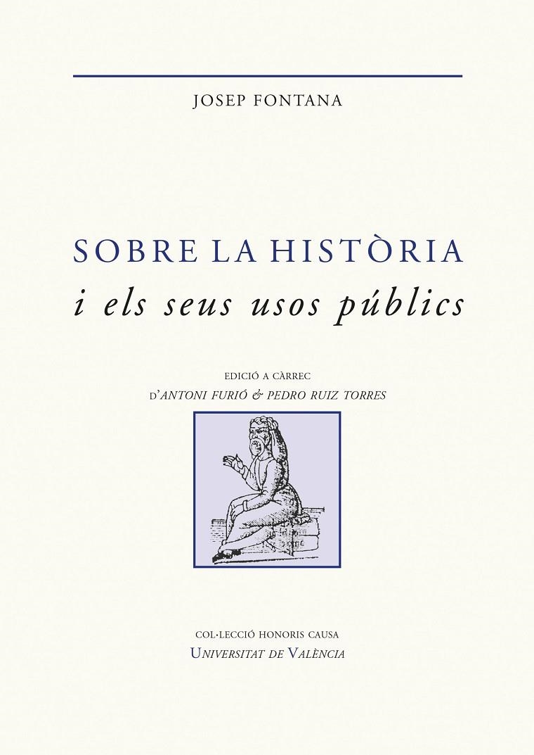 Sobre la història i els seus usos públics | 9788491343257 | Fontana Lázaro, Josep | Llibres.cat | Llibreria online en català | La Impossible Llibreters Barcelona