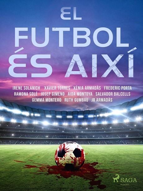 El futbol és així | 9788726983463 | Torres, Xavier / Armadàs, Xènia | Llibres.cat | Llibreria online en català | La Impossible Llibreters Barcelona