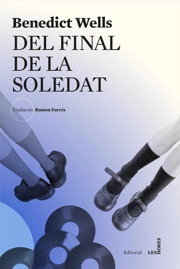 Del final de la soledat | 9788412168648 | Wells, Benedict | Llibres.cat | Llibreria online en català | La Impossible Llibreters Barcelona