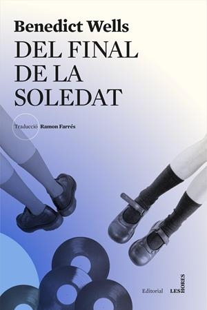 Del final de la soledat | 9788412168648 | Wells, Benedict | Llibres.cat | Llibreria online en català | La Impossible Llibreters Barcelona