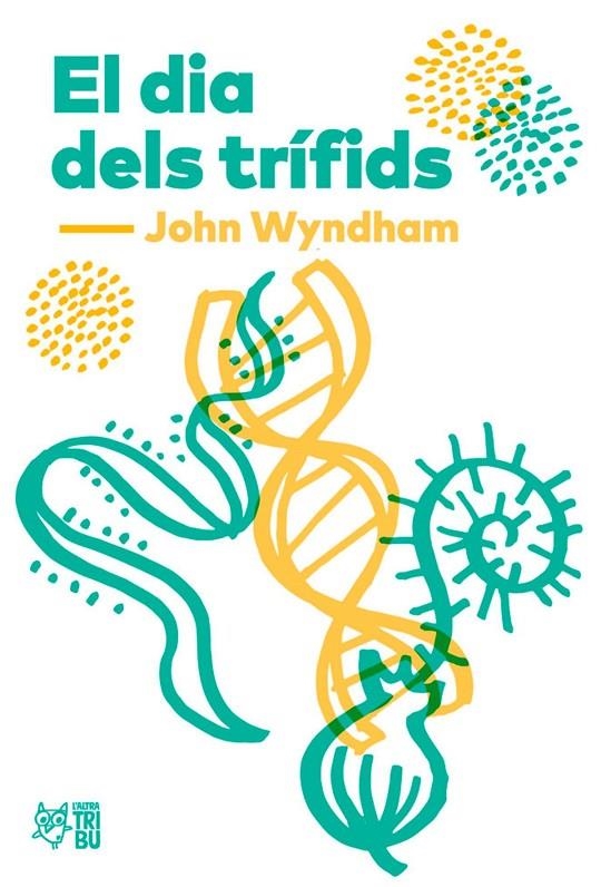 El dia dels trífids | 9788412750409 | Wyndham, John | Llibres.cat | Llibreria online en català | La Impossible Llibreters Barcelona