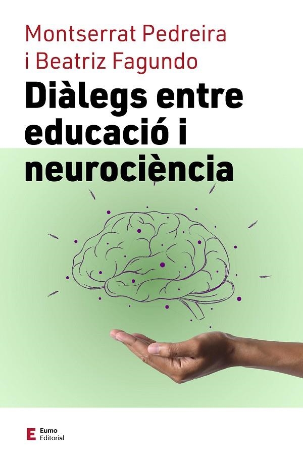 Diàlegs entre educació i neurociència | 9788497667920 | Fagundo, Beatriz / Pedreira, Montserrat | Llibres.cat | Llibreria online en català | La Impossible Llibreters Barcelona