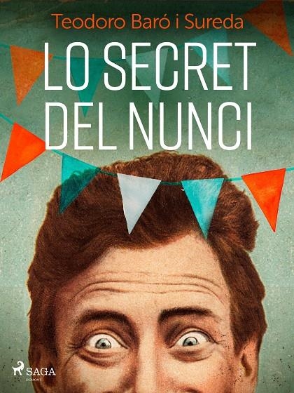Lo secret del nunci | 9788726686814 | Baró i Sureda, Teodoro | Llibres.cat | Llibreria online en català | La Impossible Llibreters Barcelona