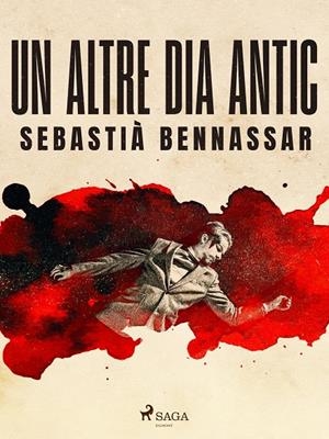 Un altre dia antic | 9788726985542 | Bennassar, Sebastià | Llibres.cat | Llibreria online en català | La Impossible Llibreters Barcelona