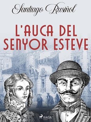 L'auca del senyor Esteve | 9788728024218 | Rusinol, Santiago | Llibres.cat | Llibreria online en català | La Impossible Llibreters Barcelona