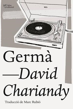 Germà | 9788412479034 | Chariandy, David | Llibres.cat | Llibreria online en català | La Impossible Llibreters Barcelona