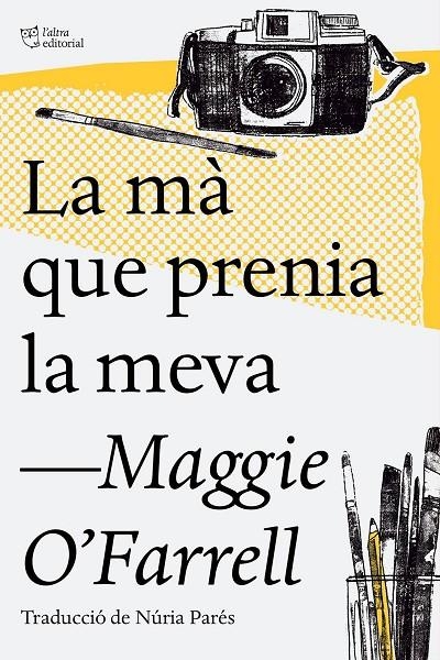 La mà que prenia la meva | 9788412206401 | O'Farrell, Maggie | Llibres.cat | Llibreria online en català | La Impossible Llibreters Barcelona