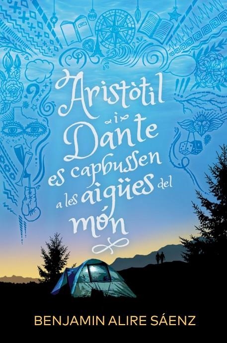 Aristòtil i Dante es capbussen a les aigües del món | 9788412750478 | Alire Sáenz, Benjamin | Llibres.cat | Llibreria online en català | La Impossible Llibreters Barcelona