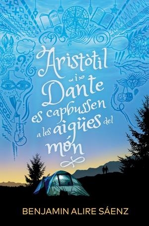 Aristòtil i Dante es capbussen a les aigües del món | 9788412750478 | Alire Sáenz, Benjamin | Llibres.cat | Llibreria online en català | La Impossible Llibreters Barcelona
