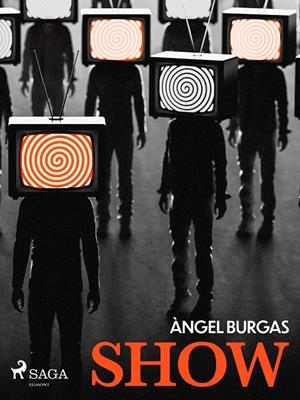 SHOW | 9788726845464 | Burgas, Angel | Llibres.cat | Llibreria online en català | La Impossible Llibreters Barcelona