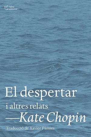 El despertar i altres relats | 9788412659627 | Chopin, Kate | Llibres.cat | Llibreria online en català | La Impossible Llibreters Barcelona