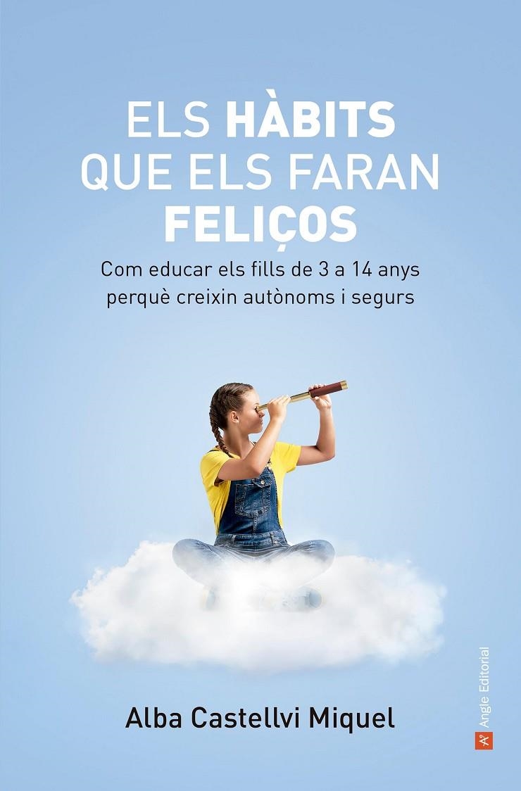 Els hàbits que els faran feliços | 9788410112001 | Castellví Miquel, Alba | Llibres.cat | Llibreria online en català | La Impossible Llibreters Barcelona