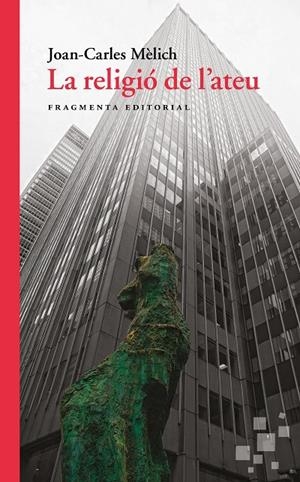 La religió de l'ateu | 9788410188280 | Mèlich, Joan Carles | Llibres.cat | Llibreria online en català | La Impossible Llibreters Barcelona