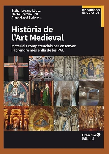 Història de l'Art Medieval | 9788418615931 | Lozano López, Esther / Serrano Coll, Marta / Gasol Señorón, Àngel | Llibres.cat | Llibreria online en català | La Impossible Llibreters Barcelona