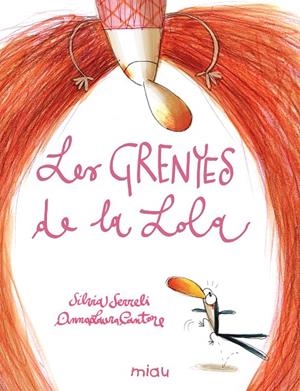Les grenyes de la Lola | 9788418753817 | Serreli, Silvia | Llibres.cat | Llibreria online en català | La Impossible Llibreters Barcelona