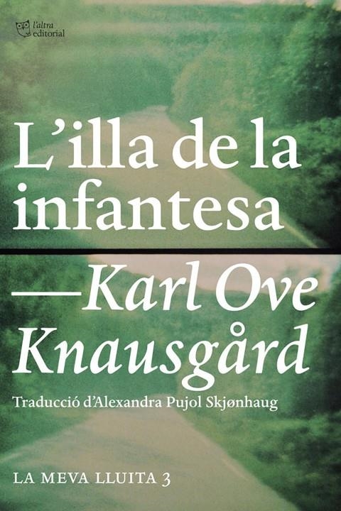 L'illa de la infantesa | 9788412479027 | Knausgård, Karl Ove | Llibres.cat | Llibreria online en català | La Impossible Llibreters Barcelona