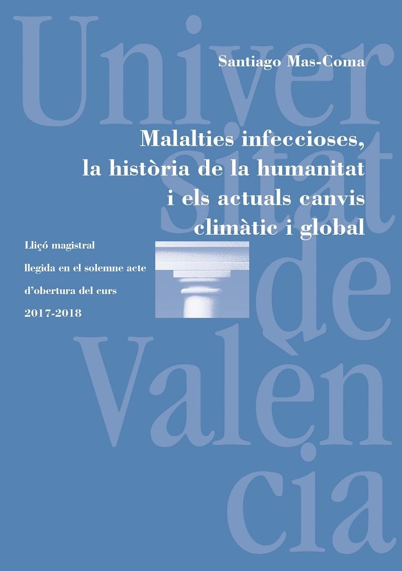 Malalties infeccioses, la història de la humanitat i els actuals canvis climàtic i global | 9788491342083 | Mas Coma, Santiago | Llibres.cat | Llibreria online en català | La Impossible Llibreters Barcelona
