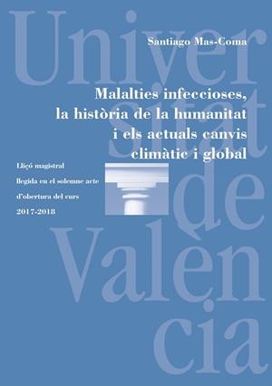 Malalties infeccioses, la història de la humanitat i els actuals canvis climàtic i global | 9788491342083 | Mas Coma, Santiago | Llibres.cat | Llibreria online en català | La Impossible Llibreters Barcelona
