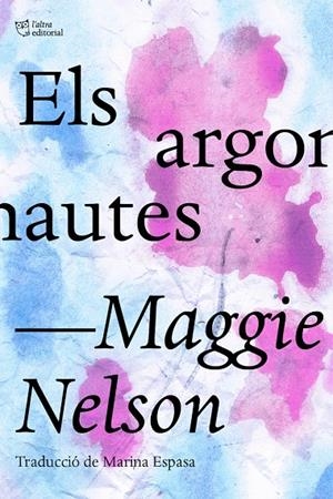 Els argonautes | 9788412206487 | Nelson, Maggie | Llibres.cat | Llibreria online en català | La Impossible Llibreters Barcelona