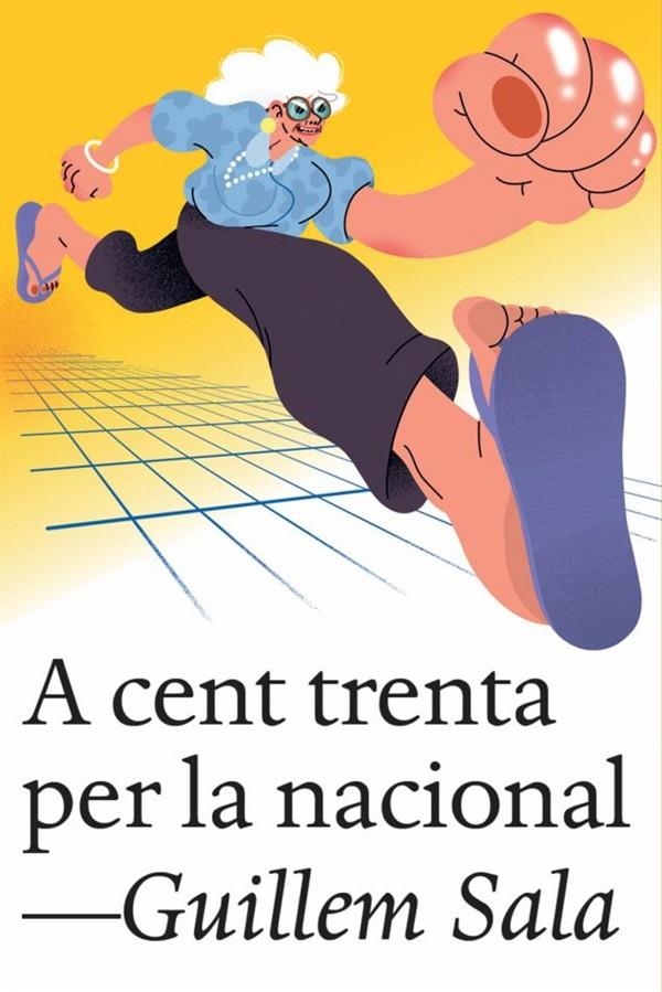 A cent trenta per la nacional | 9791387672096 | Sala, Guillem | Llibres.cat | Llibreria online en català | La Impossible Llibreters Barcelona