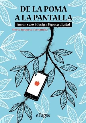 De la poma a la pantalla | 9788413031453 | Roqueta-Fernàndez, Marta | Llibres.cat | Llibreria online en català | La Impossible Llibreters Barcelona