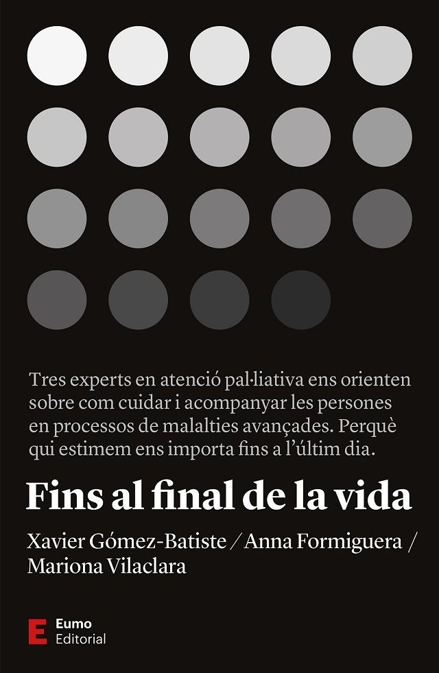 Fins al final de la vida | 9788497667555 | Vilaclara, Mariona / Formiguera, Anna / Gómez Batiste, Xavier | Llibres.cat | Llibreria online en català | La Impossible Llibreters Barcelona