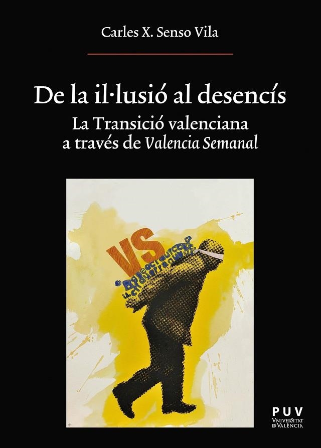De la il·lusió al desencís | 9788491340867 | Senso Vila, Carles Xavier | Llibres.cat | Llibreria online en català | La Impossible Llibreters Barcelona