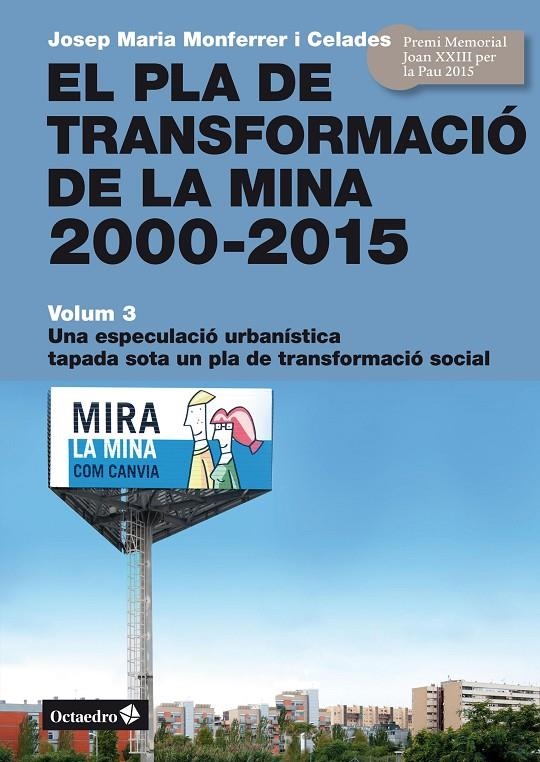 El Pla de Transformació de la Mina, 2000-2015 | 9788499218106 | Monferrer i Celades, Josep Maria | Llibres.cat | Llibreria online en català | La Impossible Llibreters Barcelona
